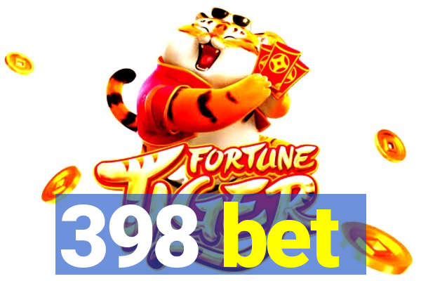 398 bet